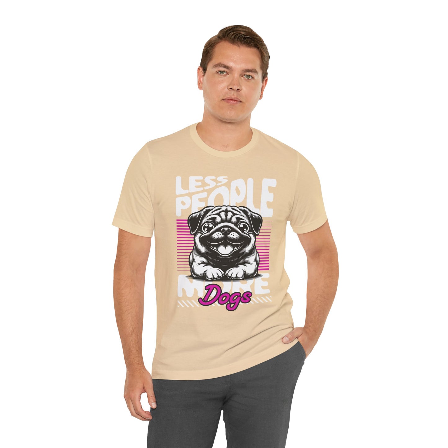 Less People More Dogs Unisex T-Shirt – Funny Dog Lover Tee - FBP