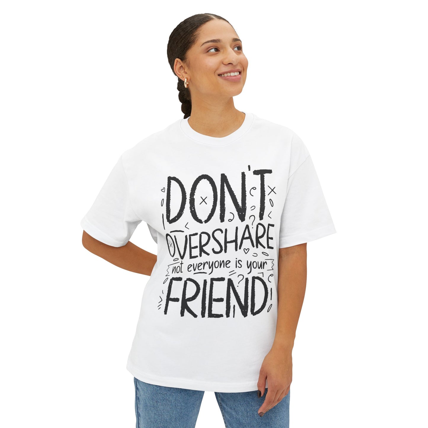 FPD - Don’t Overshare Oversized Tee – Boundaries & Self-Care Statement Shirt
