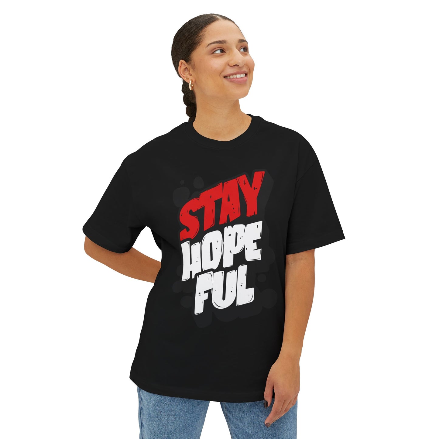 FPD - Stay Hopeful Oversized Tee — Light in Dark Times Statement Shirt