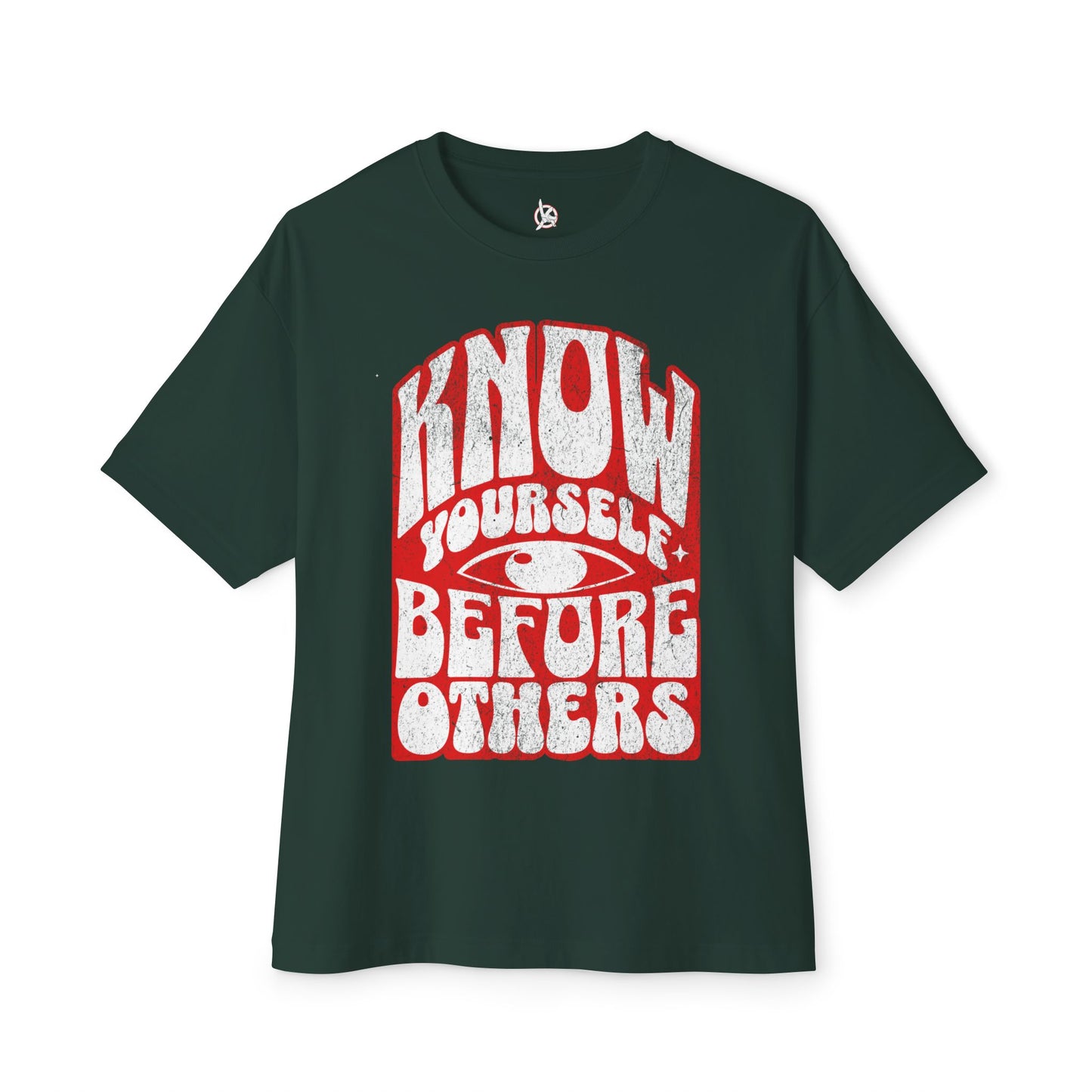 FPD - Know Yourself Before Others Oversized Tee — Self-Awareness Statement Shirt