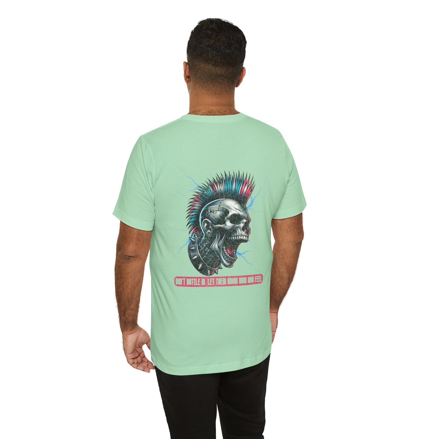 F&BPD - Unisex T-shirt - Don't Bottle In Let Them Know How You Feel