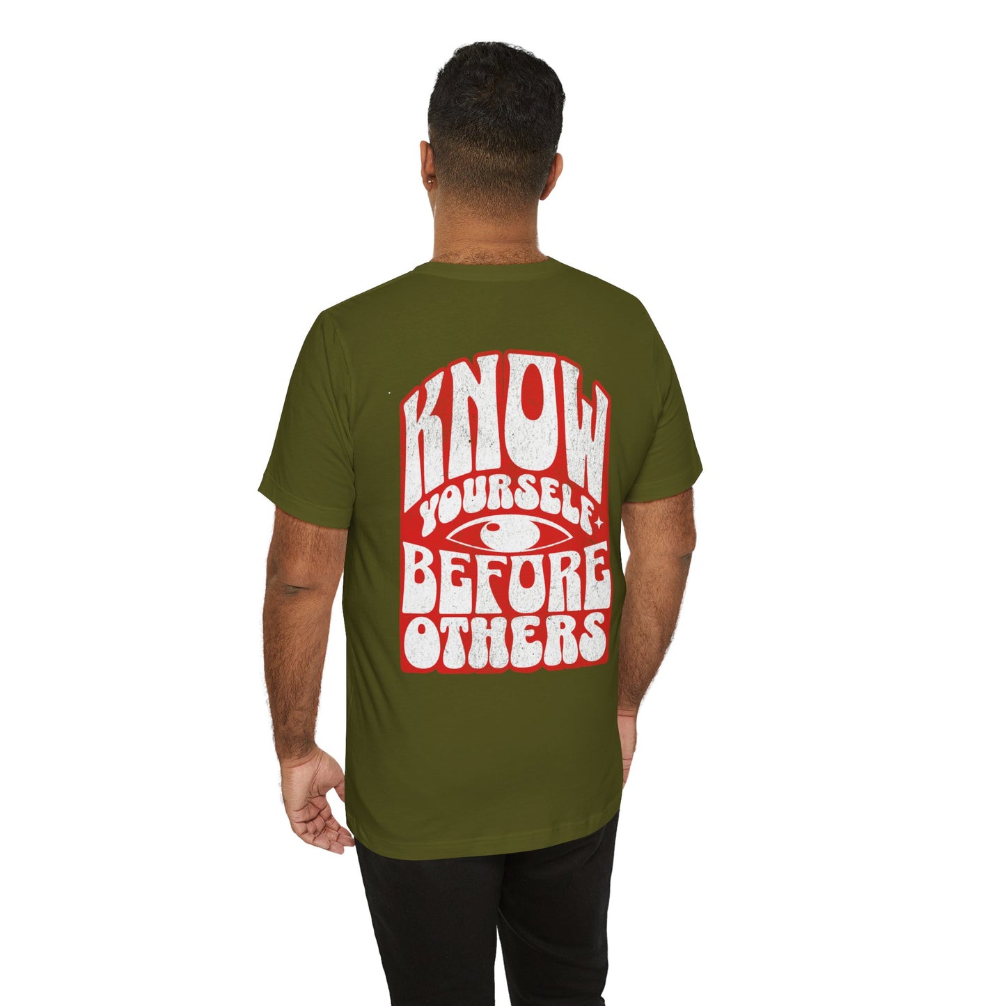 F&BPD - Unisex T-shirt - Know Yourself Before Others Tee – Self-Awareness Statement Shirt