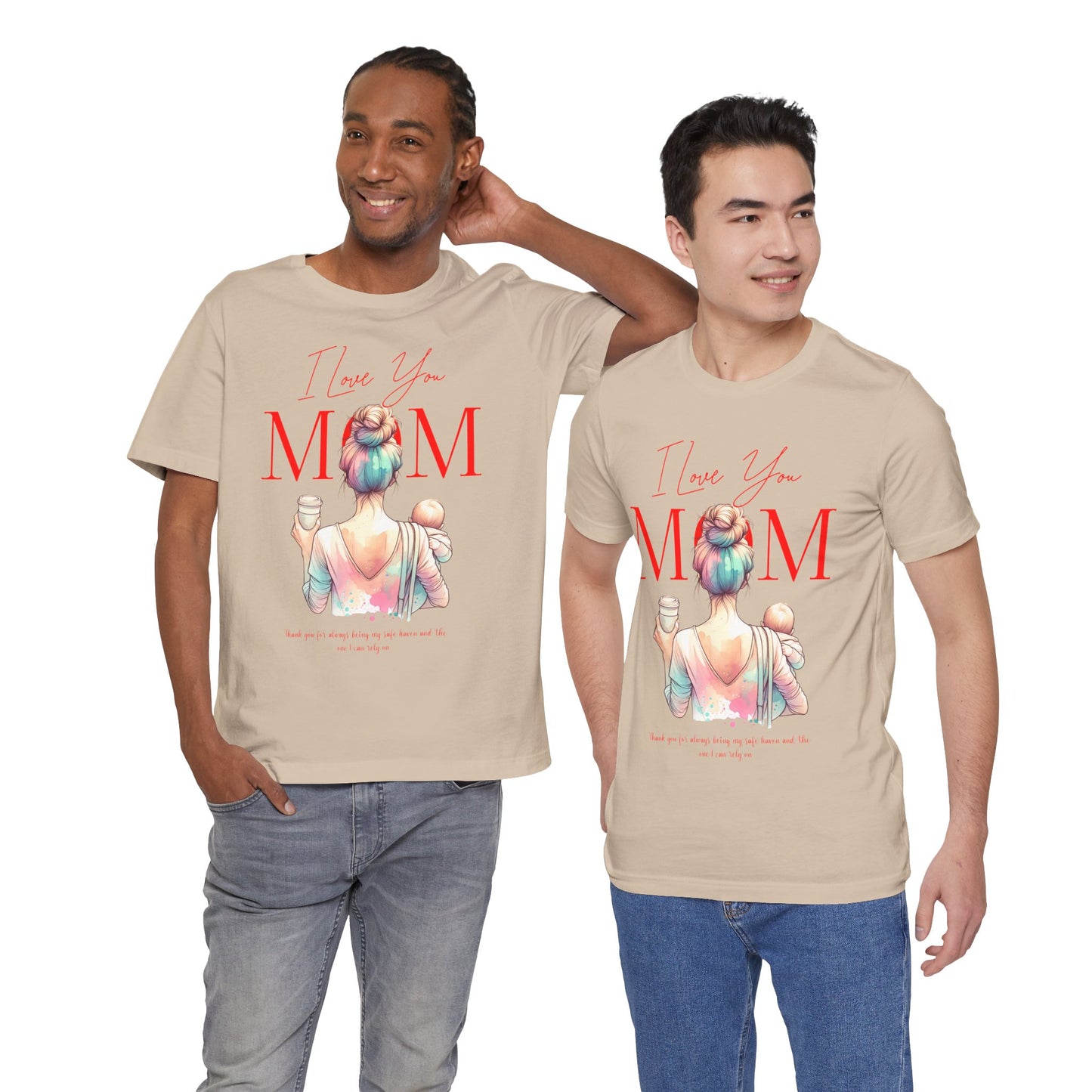 I Love You Mom T-Shirt – Everyday Mother’s Day Gift for Mom