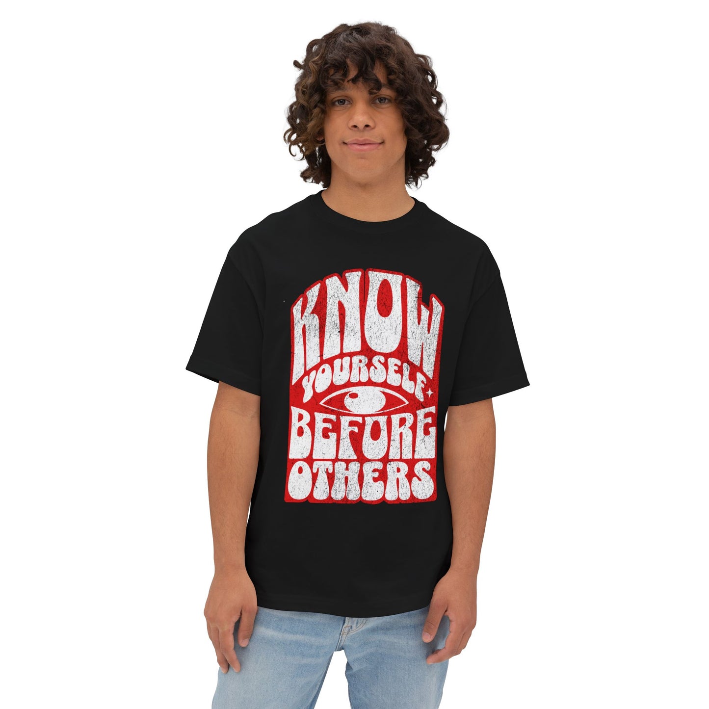 FPD - Know Yourself Before Others Oversized Tee — Self-Awareness Statement Shirt