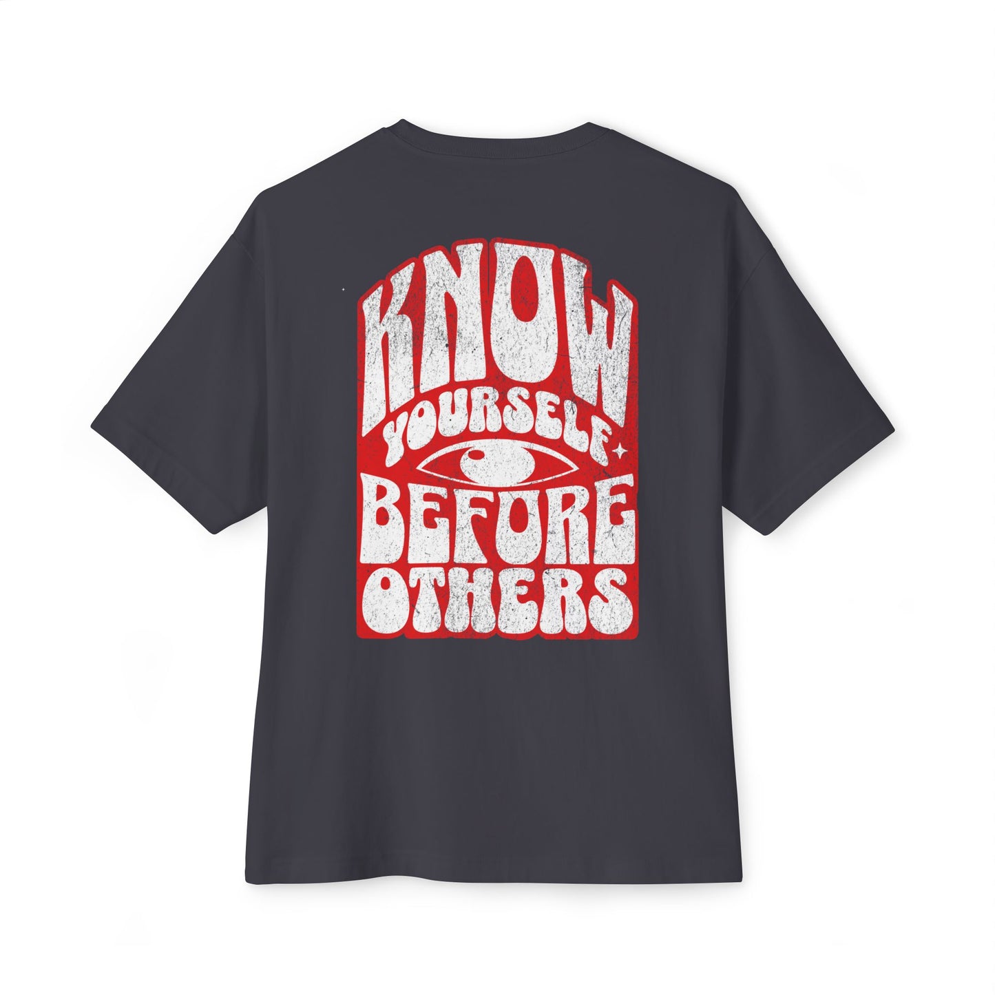 F&BPD - Know Yourself Before Others Oversized Tee – Self-Awareness Streetwear