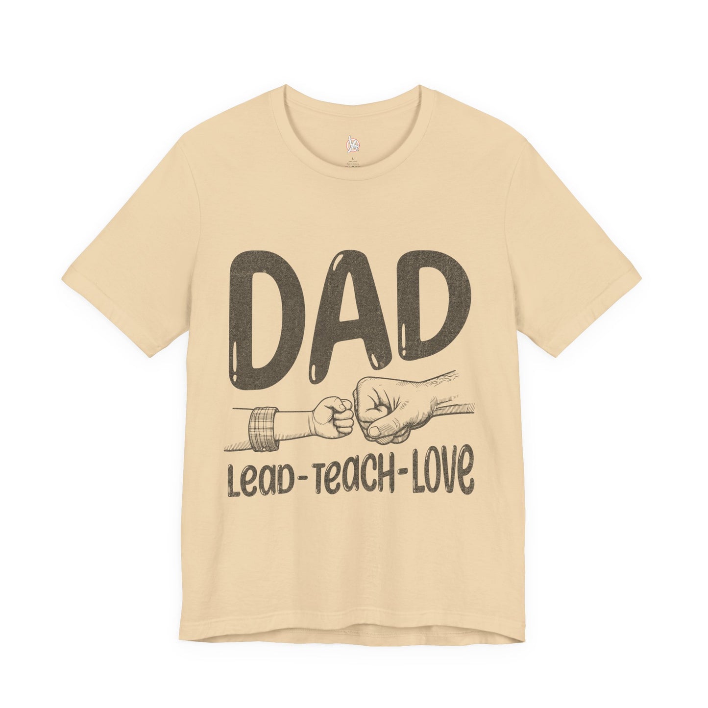 Dad T-Shirt – Lead • Teach • Love | Father’s Day Tribute Tee