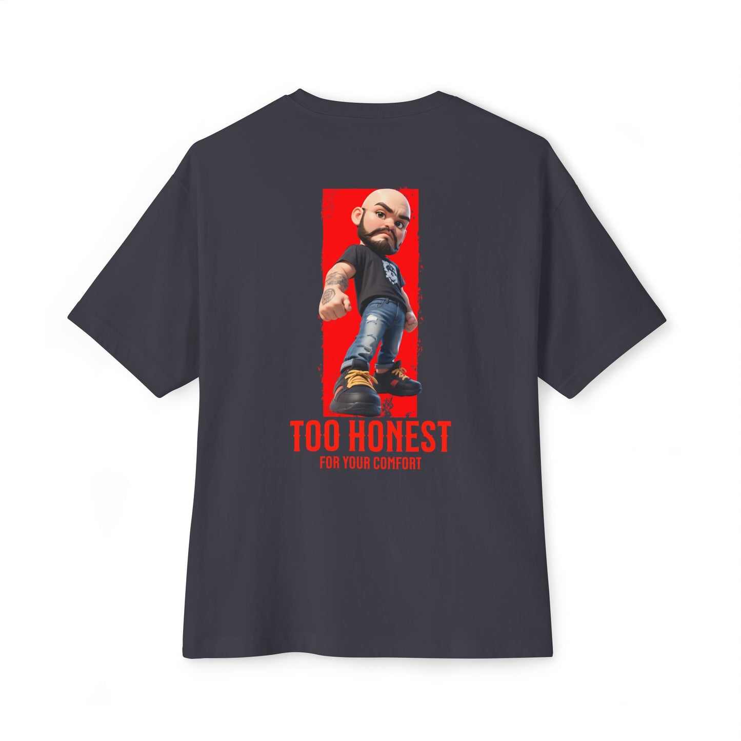 Oversized Graphic Tee – “Too Honest For Your Comfort” - BPD