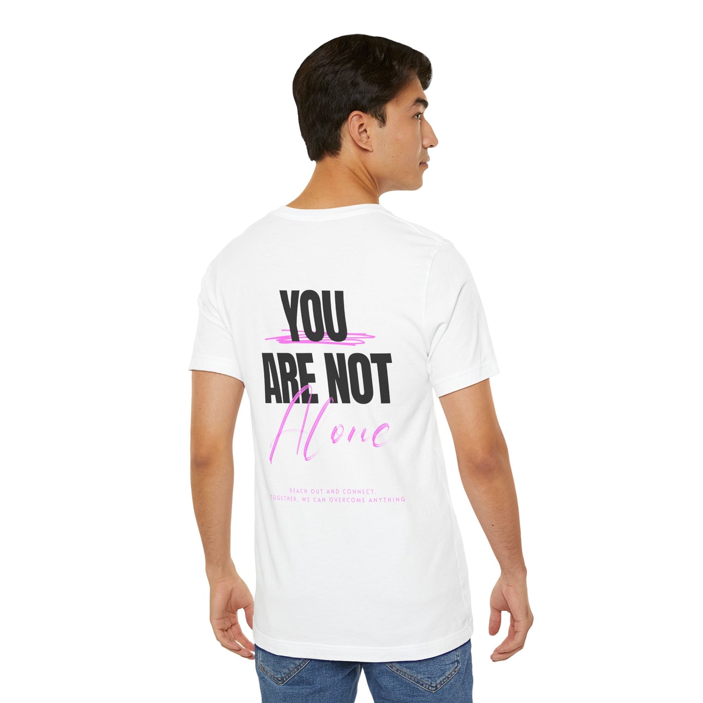 F&BPD - You Are Not Alone Unisex Tee – Awareness & Support Shirt