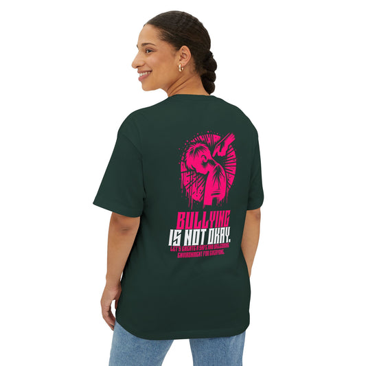 F&BPD - Bullying is NOT okay - Unisex Oversized T-shirt