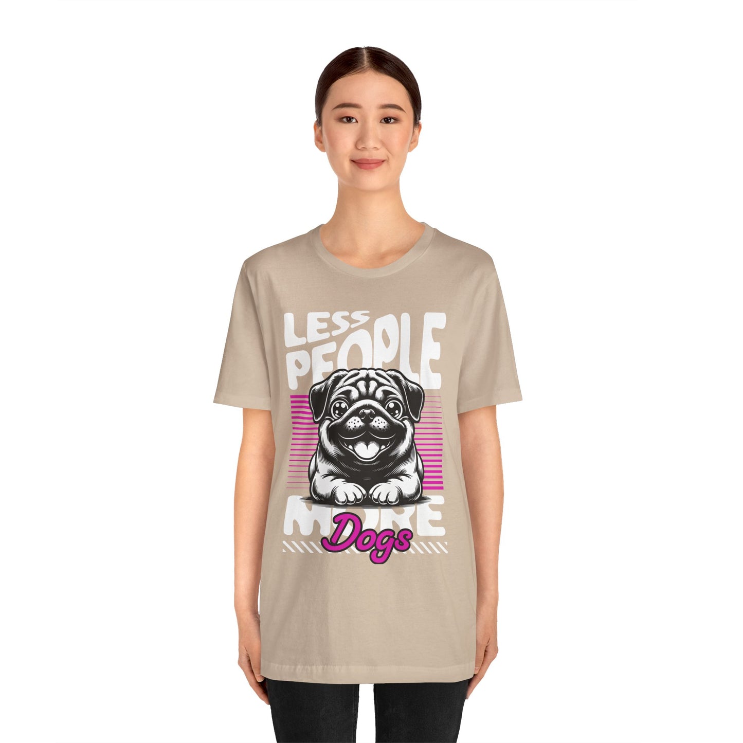 Less People More Dogs Unisex T-Shirt – Funny Dog Lover Tee - FBP