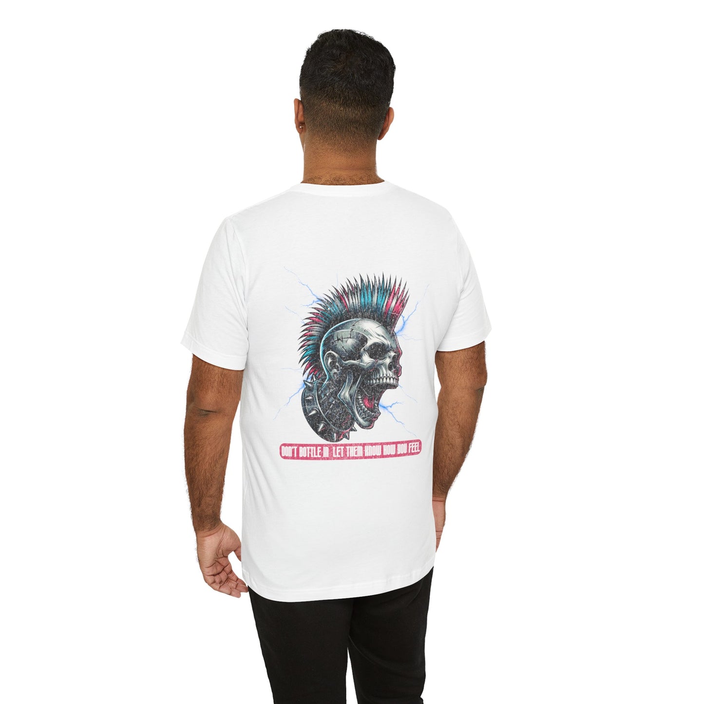 F&BPD - Unisex T-shirt - Don't Bottle In Let Them Know How You Feel