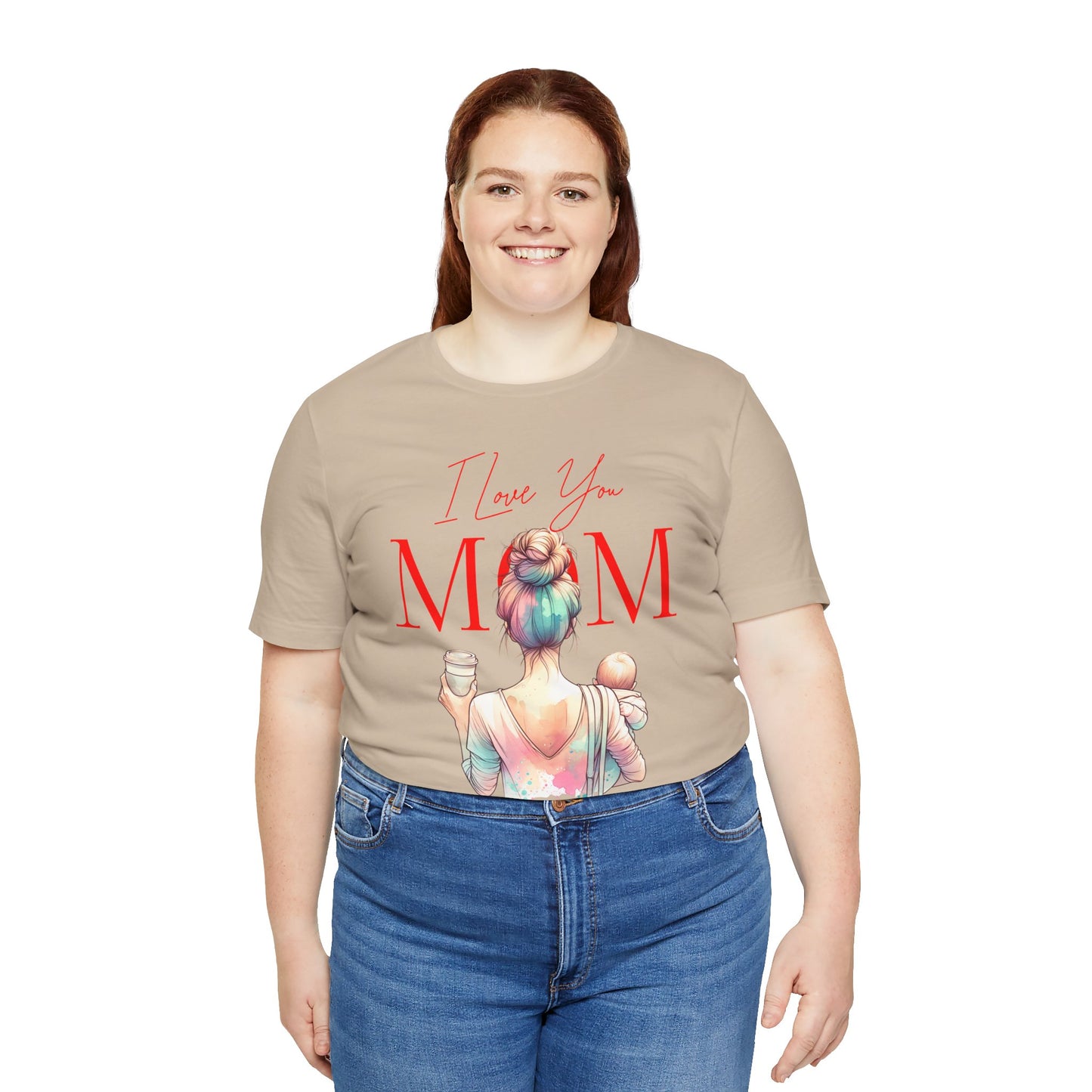 I Love You Mom T-Shirt – Everyday Mother’s Day Gift for Mom