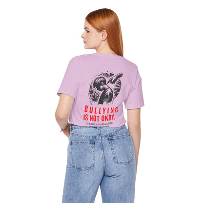 Bullying is NOT okay - Unisex T-shirt