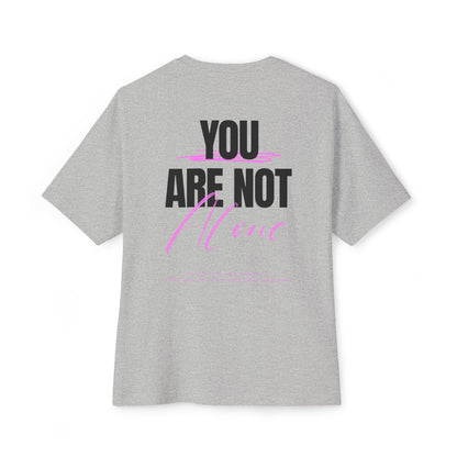 F&BPD - You Are Not Alone Oversized Tee – Hope & Awareness Shirt