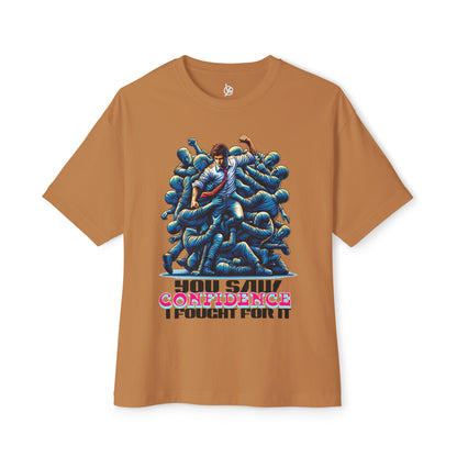 FPD - I Fought for Confidence Oversized Tee – Empowerment Statement Shirt
