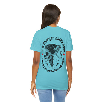 F&BPD - Unisex T-shirt - Sincerity in Doing Good Tee – Kindness Statement Shirt