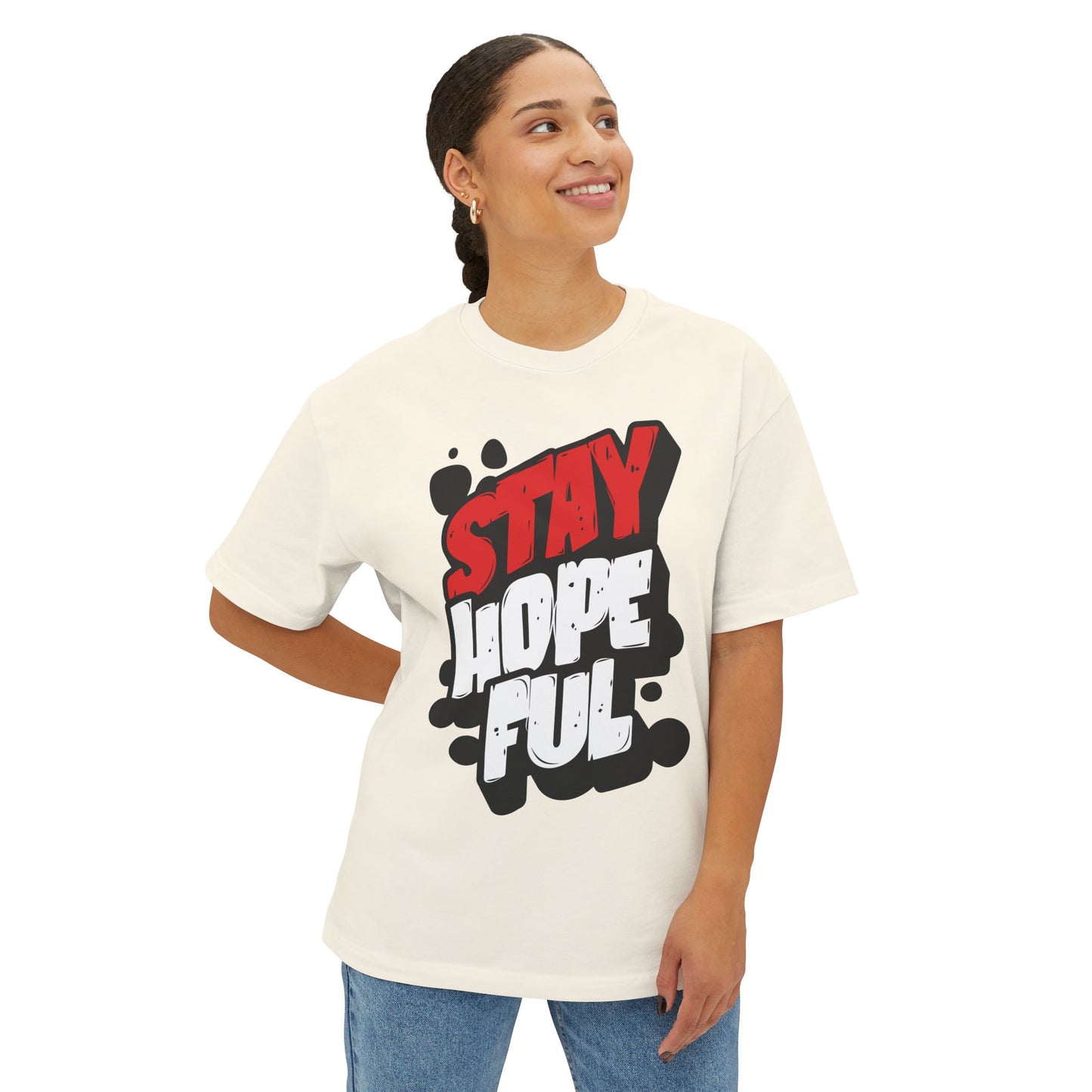 FPD - Stay Hopeful Oversized Tee — Light in Dark Times Statement Shirt