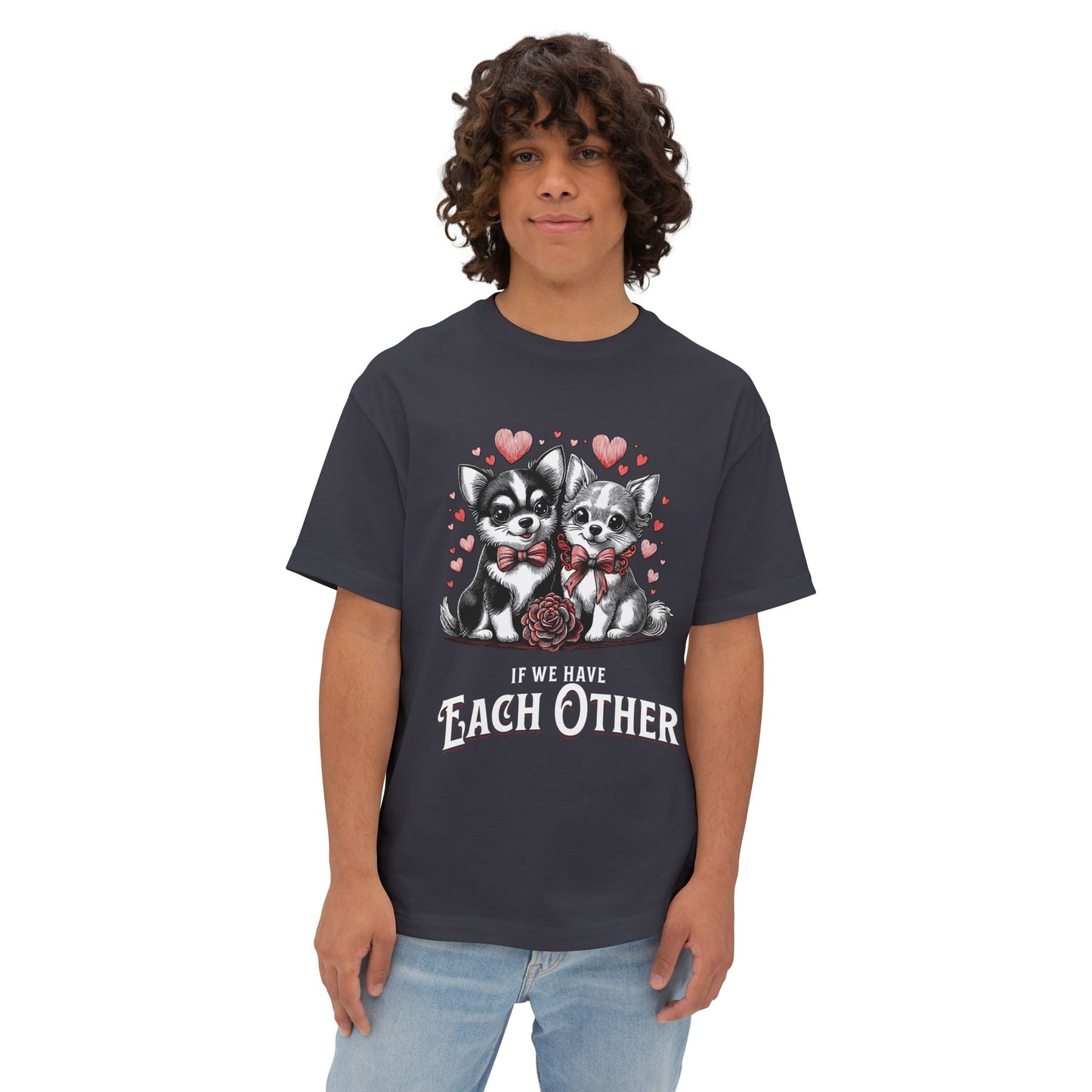 FPD - If We Have Each Other Oversized Tee – Love Statement Streetwear
