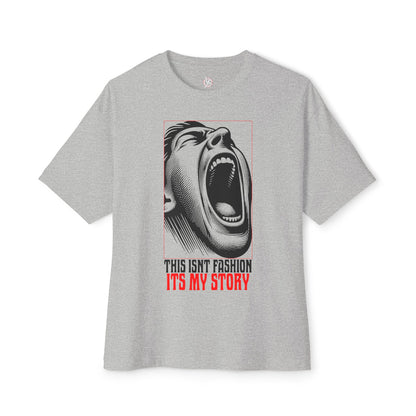 FPD - This Isn’t Fashion, It’s My Story Oversized Tee – Self-Expression Shirt