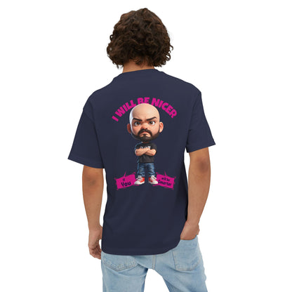 Oversized Funny Streetwear Tee – “I Will Be Nicer If You’ll Be Smarter” - BPD
