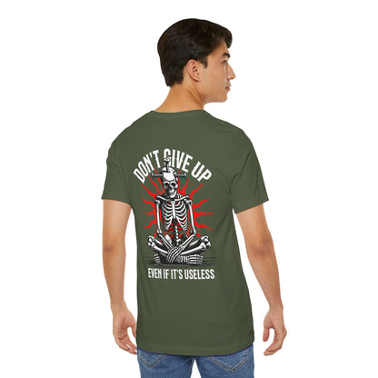 F&BPD - Don’t Give Up Unisex Tee – Persistence Statement Shirt