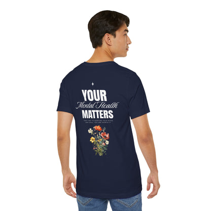 F&BPD - Unisex T-shirt - Your Mental Health Matters Tee – Awareness & Support Statement Shirt