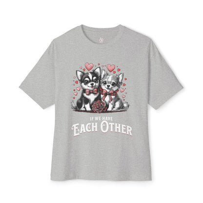 FPD - If We Have Each Other Oversized Tee – Love Statement Streetwear