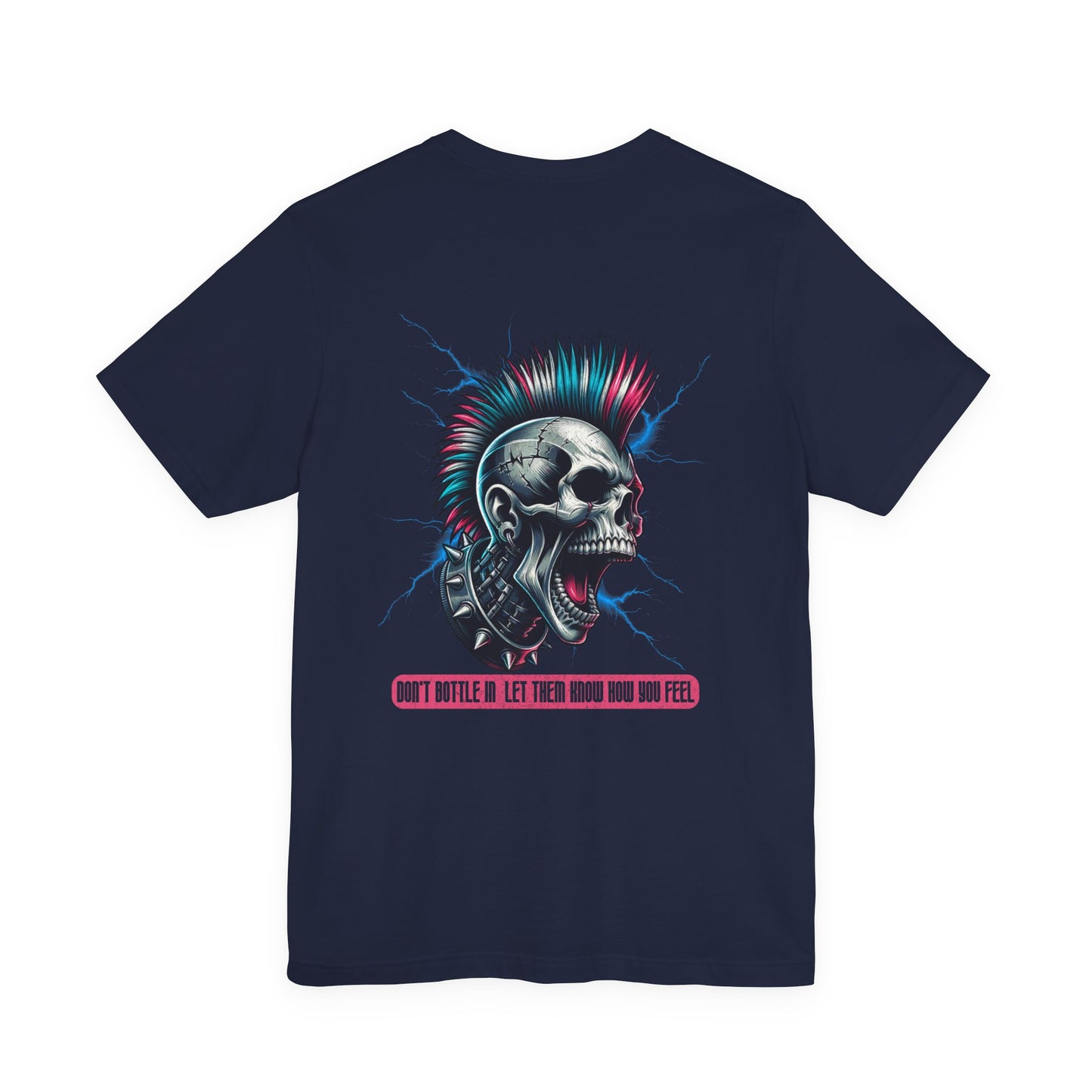 F&BPD - Unisex T-shirt - Don't Bottle In Let Them Know How You Feel
