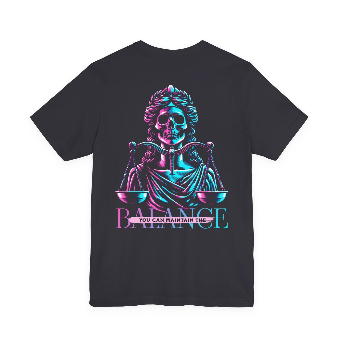 F&BPD - Unisex T-shirt - Maintain the Balance Tee – Mindfulness & Wellness Statement Shirt
