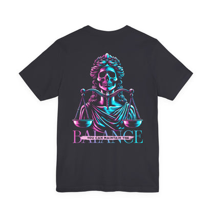 F&BPD - Unisex T-shirt - Maintain the Balance Tee – Mindfulness & Wellness Statement Shirt