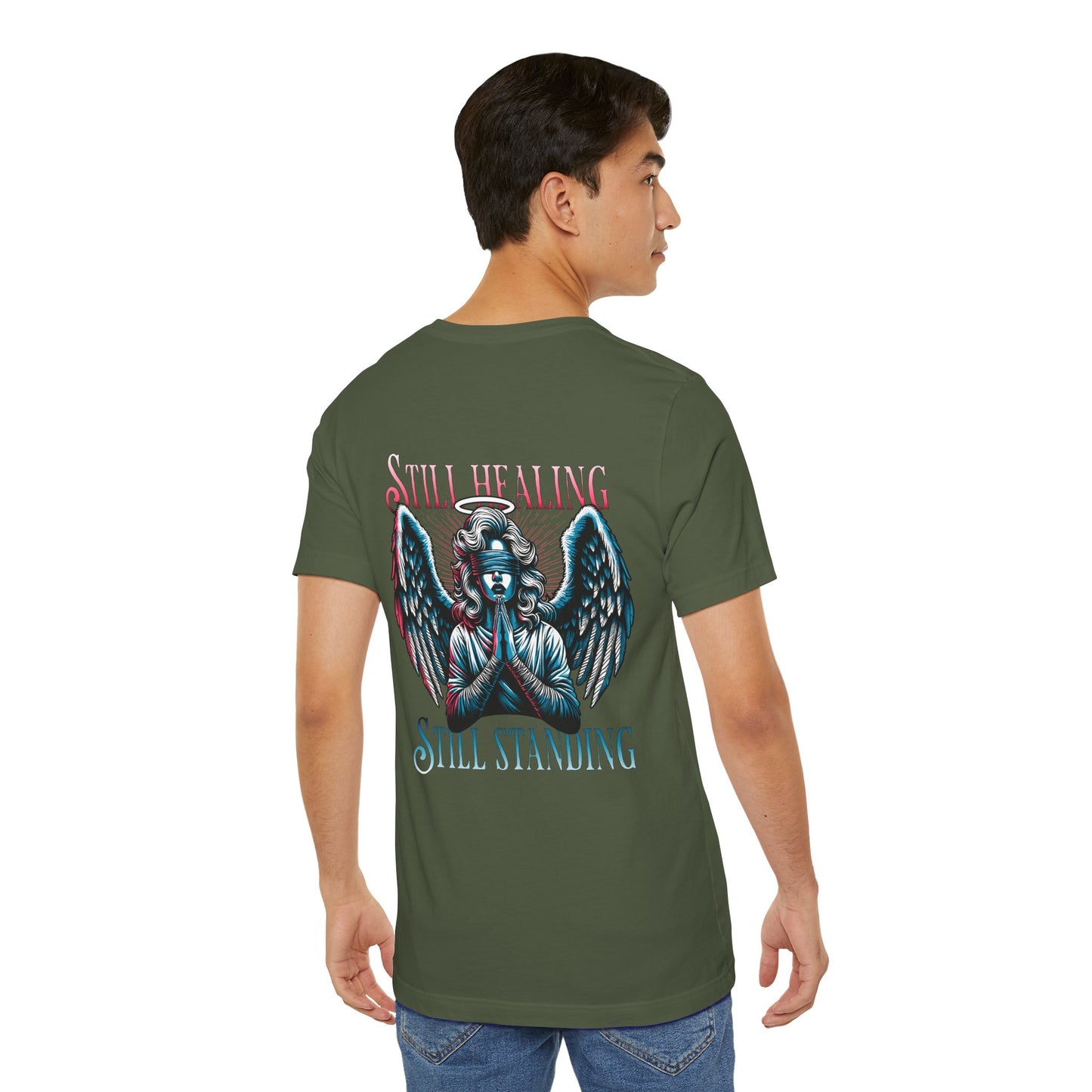 F&BPD - Unisex T-shirt - Still Healing Still Standing Tee – Resilience & Recovery Statement Shirt