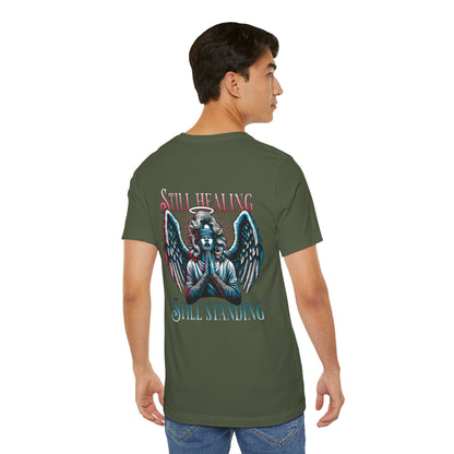 F&BPD - Unisex T-shirt - Still Healing Still Standing Tee – Resilience & Recovery Statement Shirt