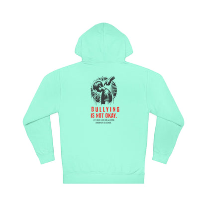 Bullying is NOT okay - Unisex Hoodie