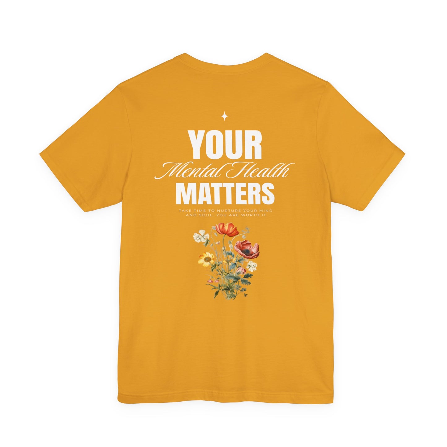 F&BPD - Unisex T-shirt - Your Mental Health Matters Tee – Awareness & Support Statement Shirt