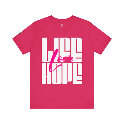 Life Love Hope T-shirt