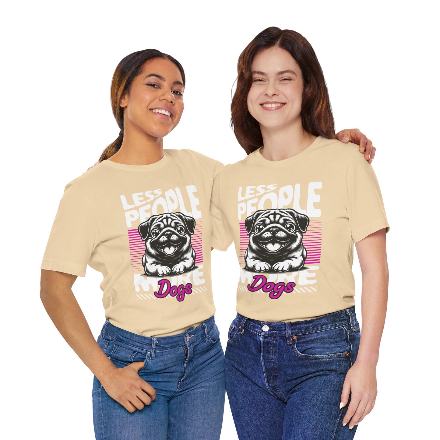 Less People More Dogs Unisex T-Shirt – Funny Dog Lover Tee - FBP
