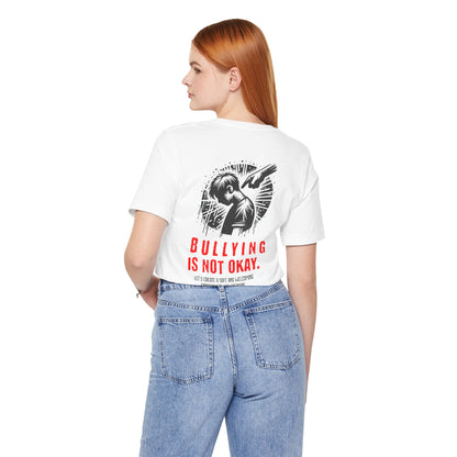 Bullying is NOT okay - Unisex T-shirt