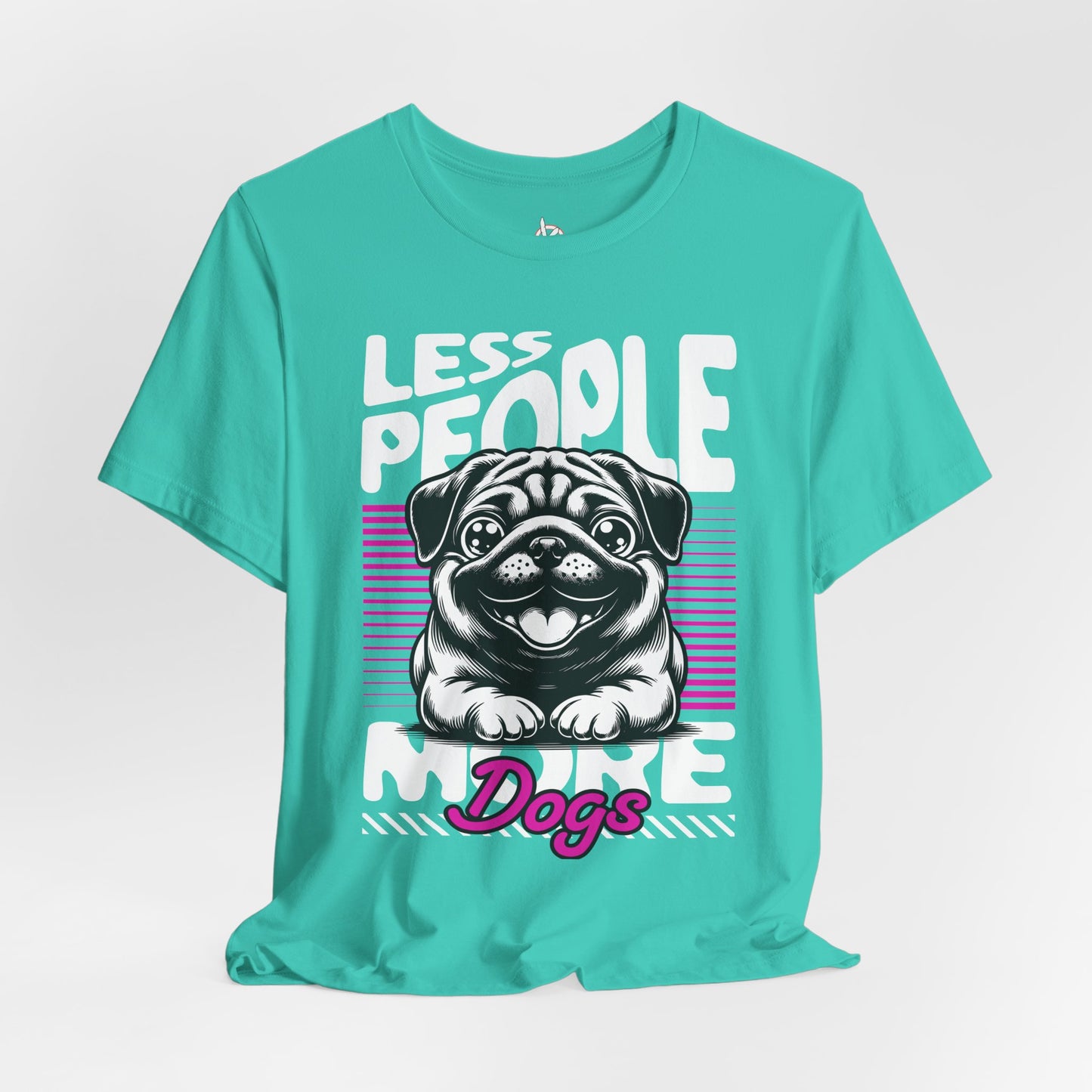 Less People More Dogs Unisex T-Shirt – Funny Dog Lover Tee - FBP