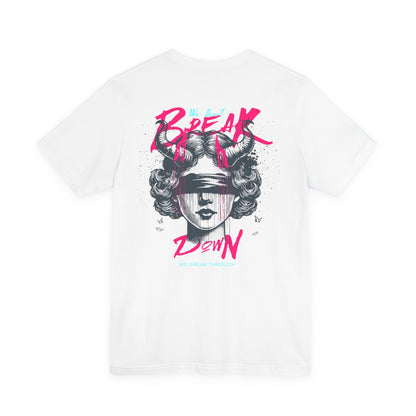 F&BPD - Unisex T-shirt - We Don’t Break Down, We Breakthrough Tee – Resilience Anthem Shirt
