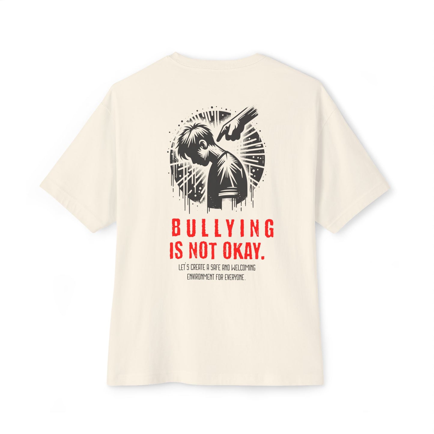 F&BPD - Bullying is NOT okay - Unisex Oversized T-shirt
