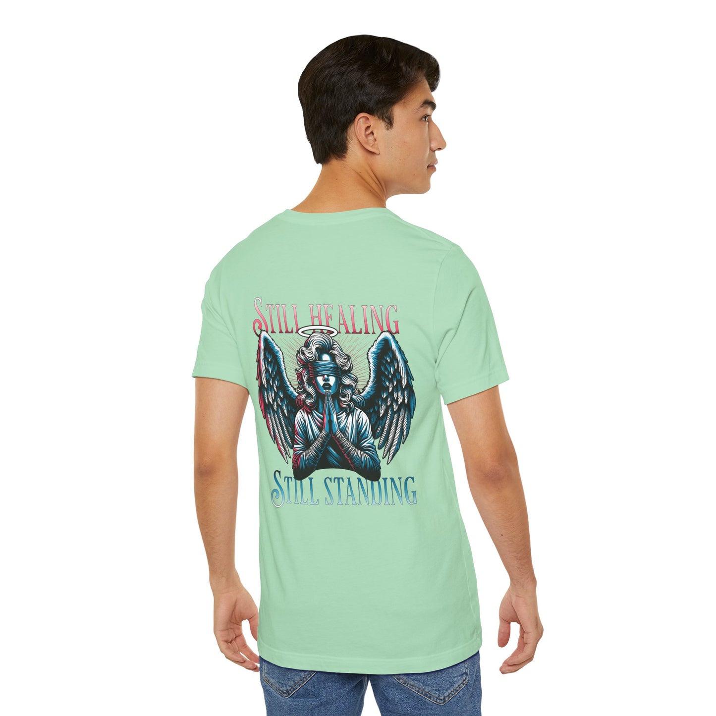 F&BPD - Unisex T-shirt - Still Healing Still Standing Tee – Resilience & Recovery Statement Shirt