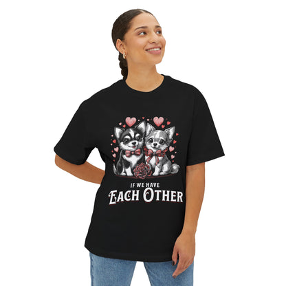 FPD - If We Have Each Other Oversized Tee – Love Statement Streetwear