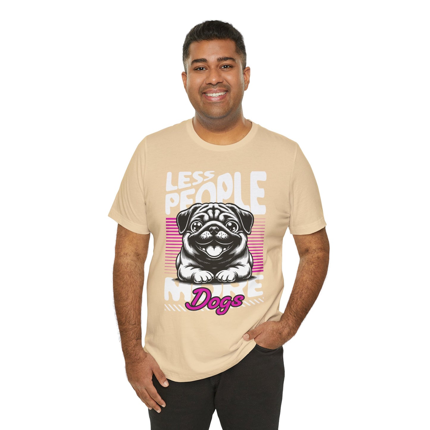 Less People More Dogs Unisex T-Shirt – Funny Dog Lover Tee - FBP