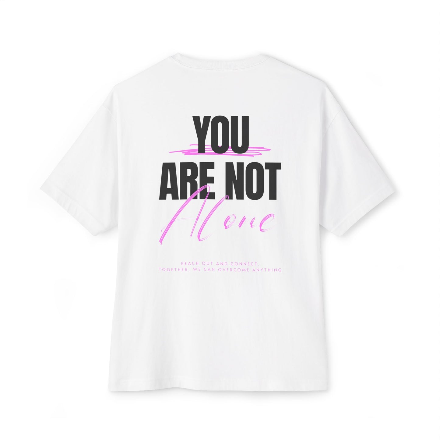 F&BPD - You Are Not Alone Oversized Tee – Hope & Awareness Shirt