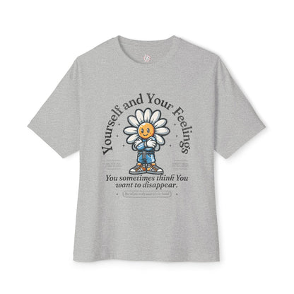 FPD - Yourself & Your Feelings Oversized Tee – Self-Awareness Statement Shirt