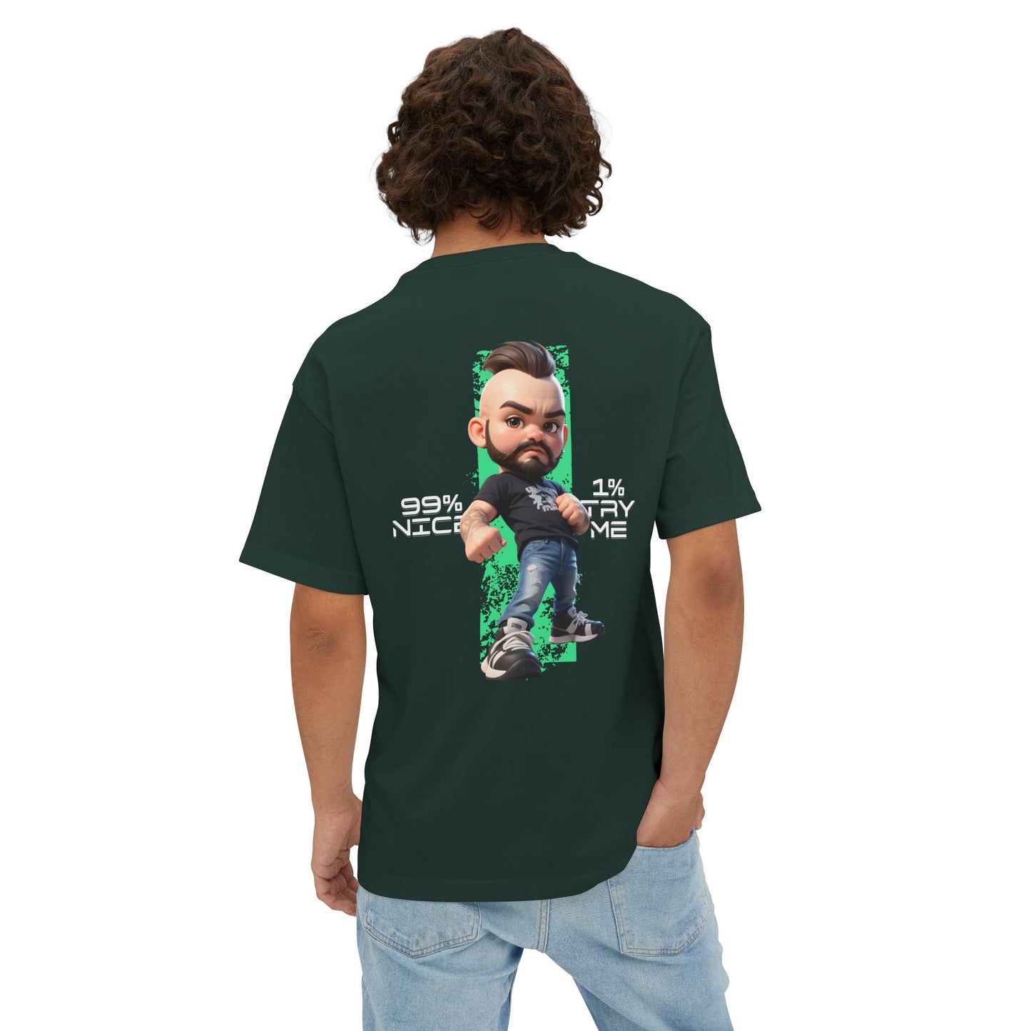 Oversized Graphic Streetwear Tee – “99% Nice, 1% Try Me” - BPD
