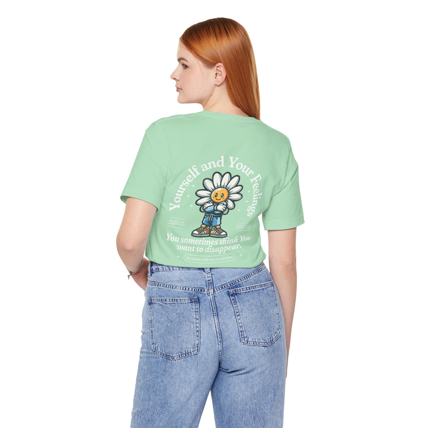 F&BPD - Unisex T-shirt - Yourself & Your Feelings Tee – Self-Awareness Statement Shirt
