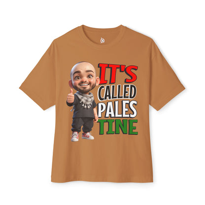 It’s Called Palestine Oversized Tee – Bold Pro-Palestine Graphic Shirt - FPD