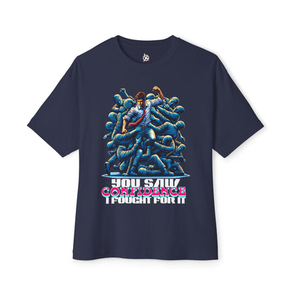 FPD - I Fought for Confidence Oversized Tee – Empowerment Statement Shirt