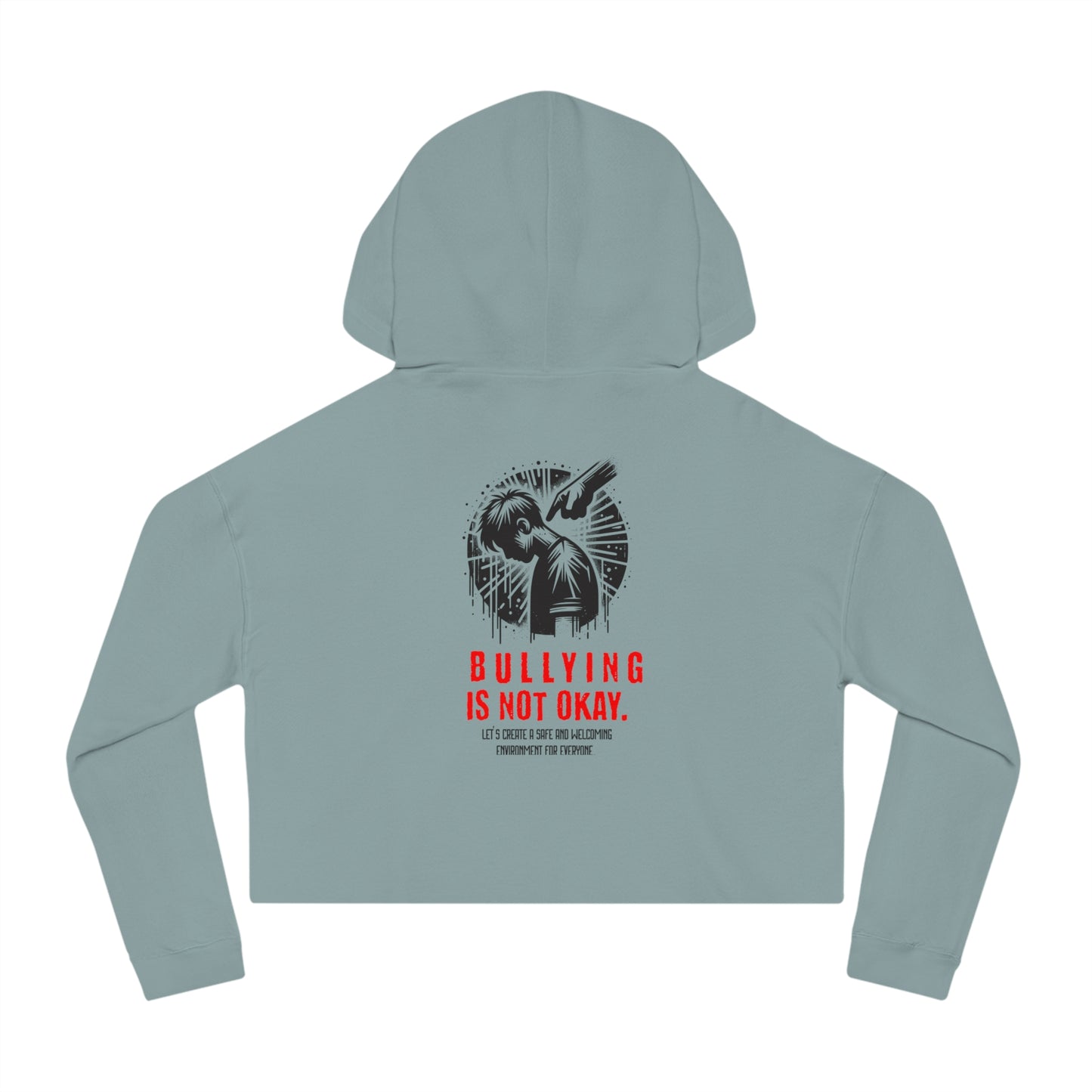Bullying is NOT okay - Cropped Hooded Sweatshirt